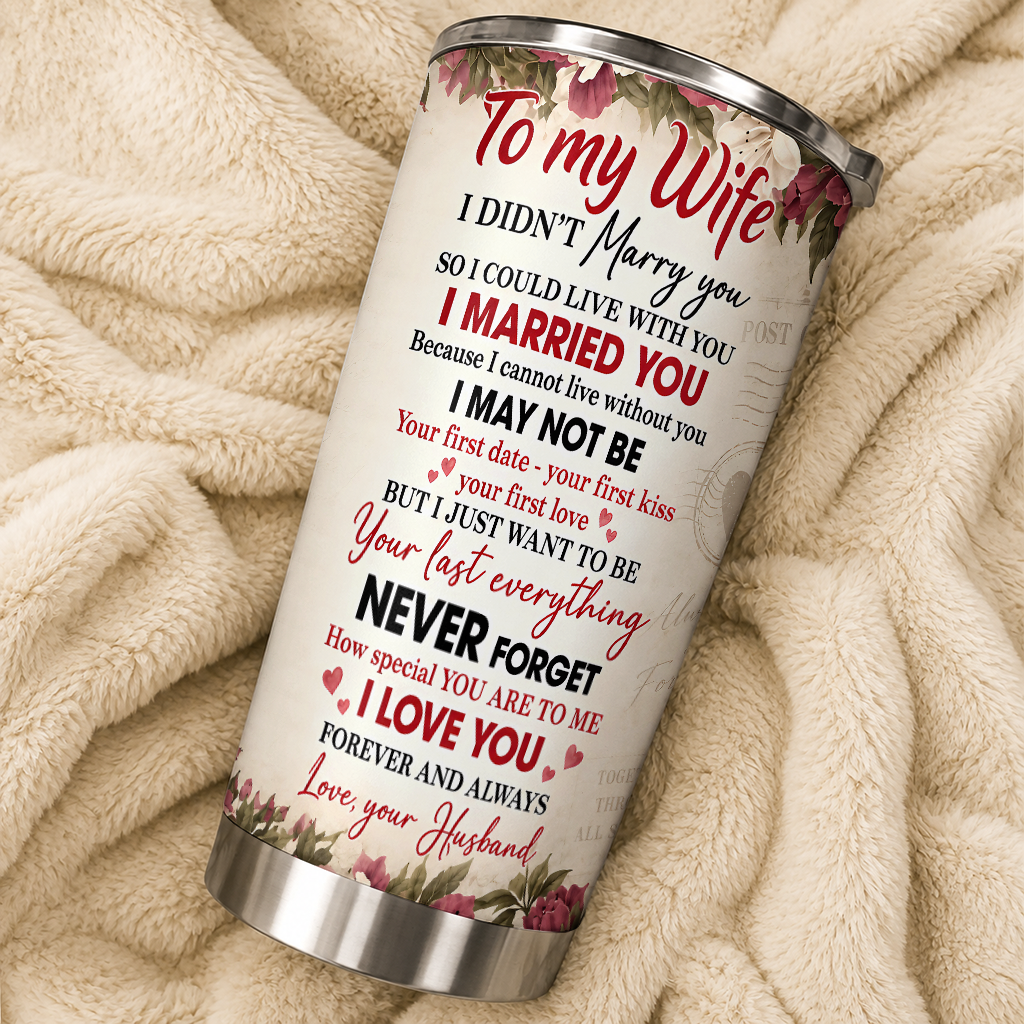 Personalized To My Wife 20oz Premium Stainless Steel Tumbler – Custom Names Anniversary Gift For Old Couple