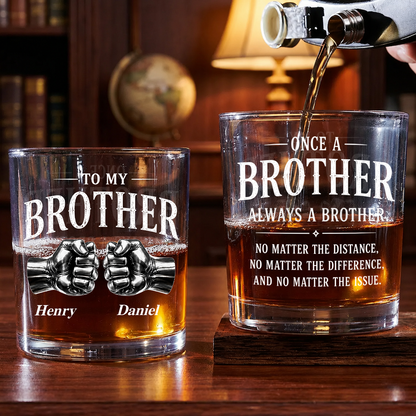 Personalized To My Brother Whiskey Glass – Custom Name Gift For Brother