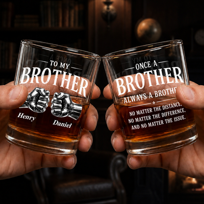 Personalized To My Brother Whiskey Glass – Custom Name Gift For Brother