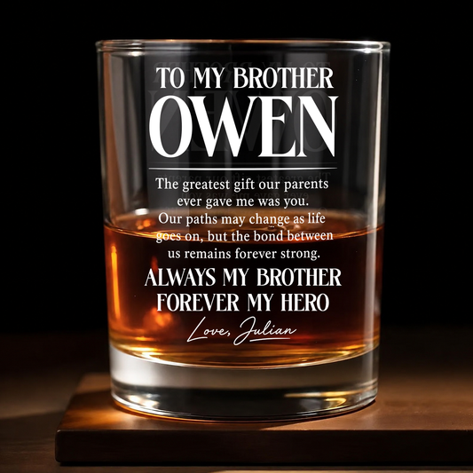 Personalized To My Brother Whiskey Glass – Always My Brother Forever My Hero Custom Name Gift For Brother