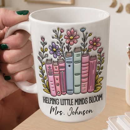 Personalized Teacher Mug, Custom Name Helping Little Minds Bloom Mug, Back to School Gift