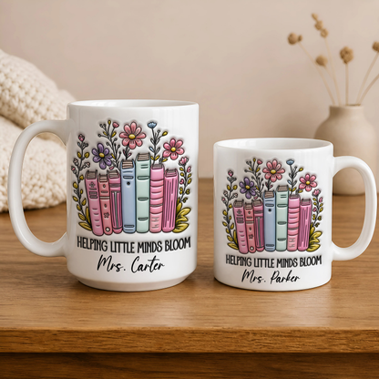 Personalized Teacher Mug, Custom Name Helping Little Minds Bloom Mug, Back to School Gift