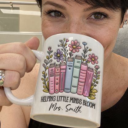 Personalized Teacher Mug, Custom Name Helping Little Minds Bloom Mug, Back to School Gift