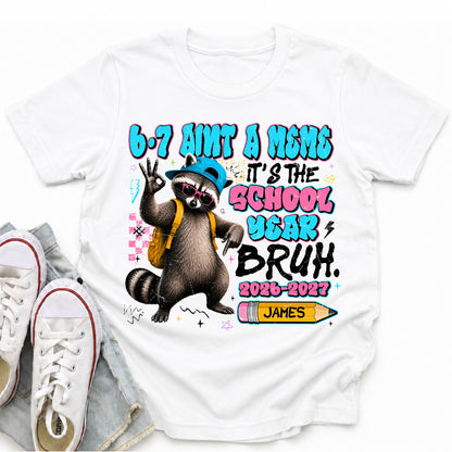 Personalized 67 Funny Meme School Year Kids Shirt, Custom Name Raccoon Back to School Tee