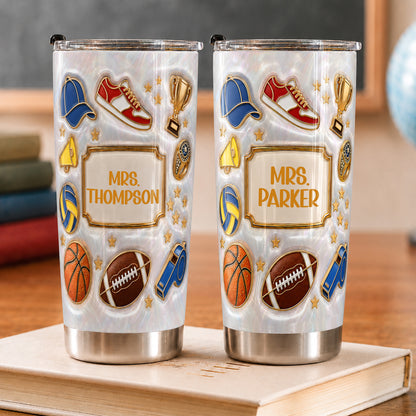 Personalized Sports Teacher Tumbler, Custom Teacher Name 20 oz Tumbler, Back to School Gift