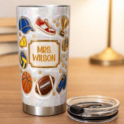Personalized Sports Teacher Tumbler, Custom Teacher Name 20 oz Tumbler, Back to School Gift