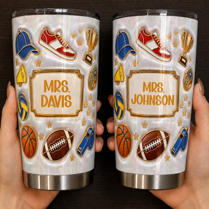 Personalized Sports Teacher Tumbler, Custom Teacher Name 20 oz Tumbler, Back to School Gift