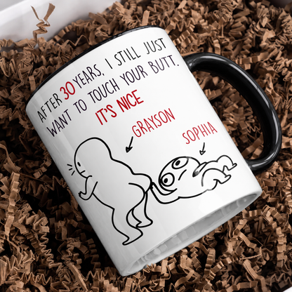 Personalized Funny Couple Mug – After X Years I Still Want To Touch Your Butt Custom Names & Years Gift