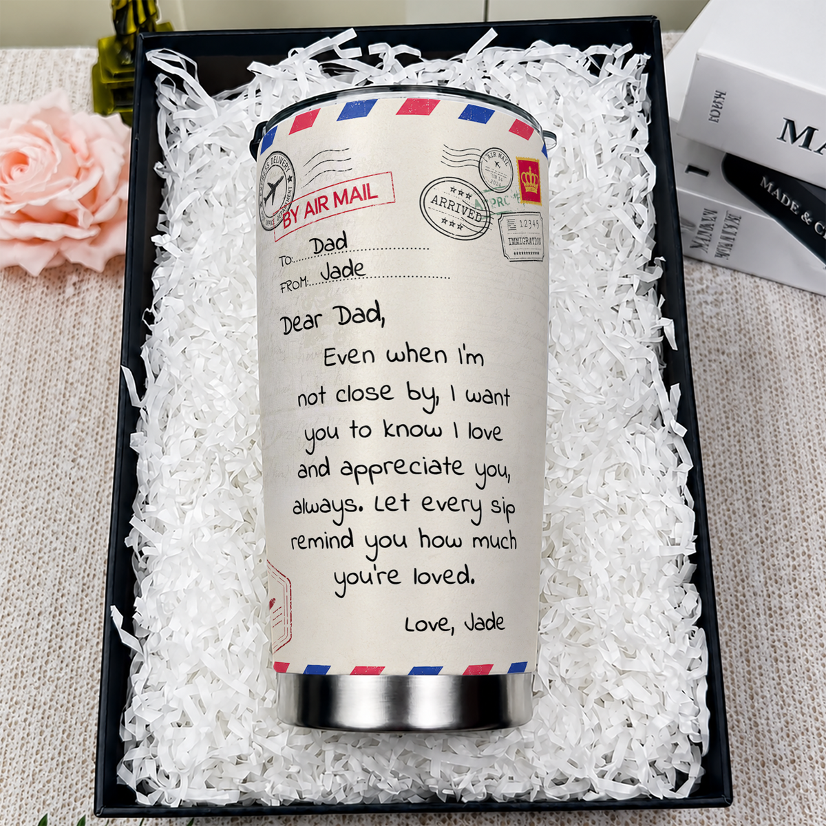 Personalized To My Dad Tumbler – Air Mail Letter Even When I'm Not Close By Let Every Sip Remind You Custom Names Gift For Dad