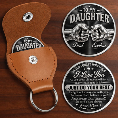 Personalized To My Daughter Pocket Hug Coin – Just Do Your Best Fist Bump Dad & Daughter Custom Names Gift For Daughter