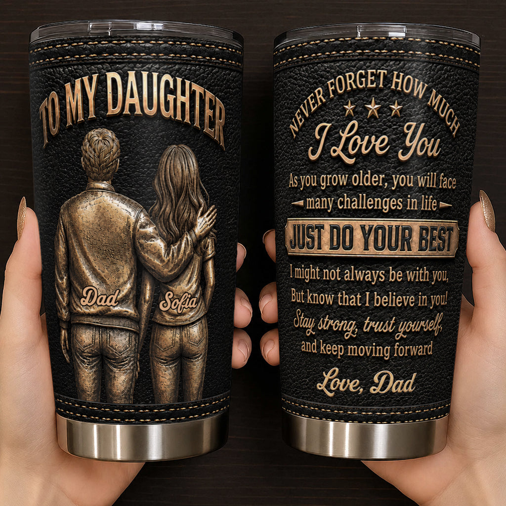 Personalisierter 20oz Edelstahl-Becher für meine Tochter von Papa – Individuelles Geschenk mit inspirierender Botschaft für die Tochter