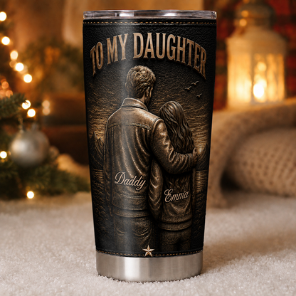To My Daughter Personalized 20oz Tumbler, Custom Name Gift For Daughter