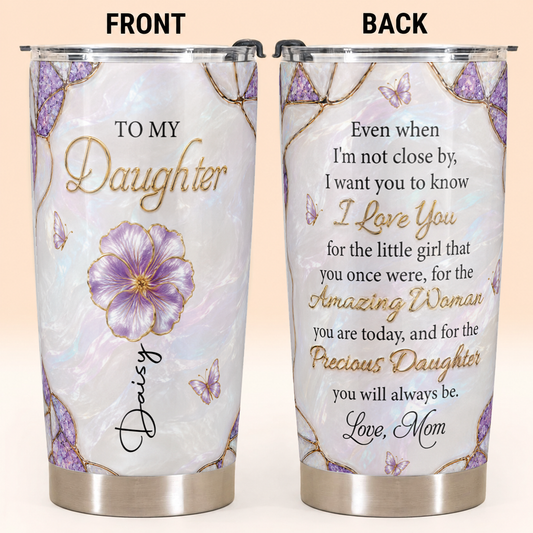 To My Daughter Personalized Birth Flower Tumbler, Custom Name Gift For Daughter