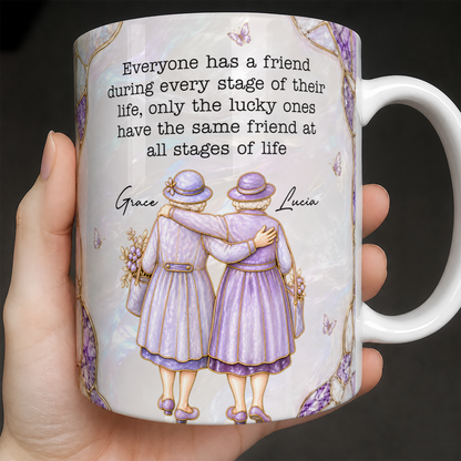 Personalized Best Friends Mug – Lucky Ones Have The Same Friend At All Stages Of Life Custom Names Gift For Her