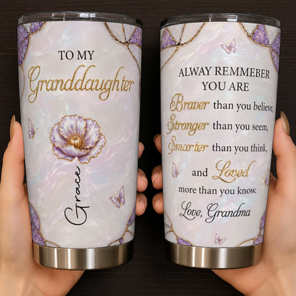 Personalized To My Granddaughter 20oz Tumbler – Meaningful Gift From Grandma