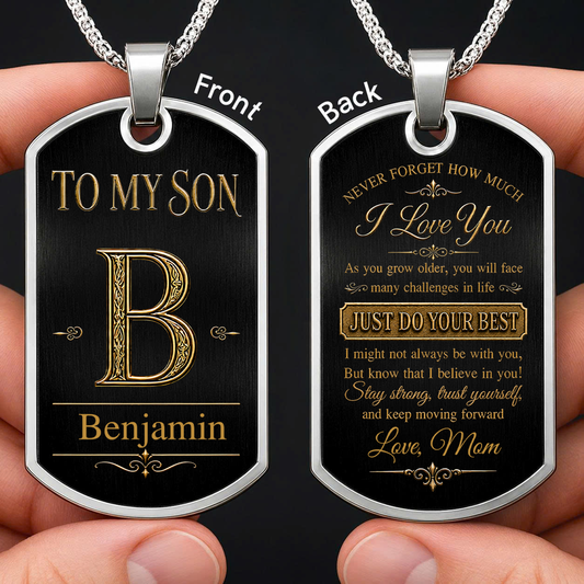 Personalized To My Son Dog Tag Necklace – Just Do Your Best Initial & Name Gift For Son