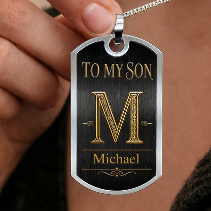 Personalized To My Son Dog Tag Necklace – Just Do Your Best Initial & Name Gift For Son