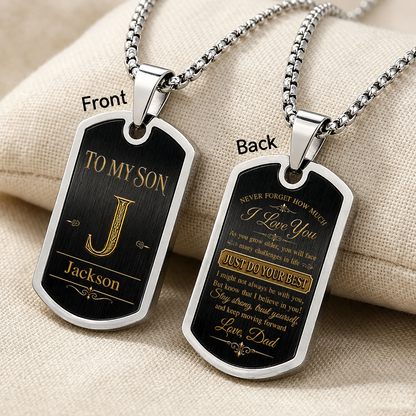 Personalized To My Son Dog Tag Necklace – Just Do Your Best Initial & Name Gift For Son