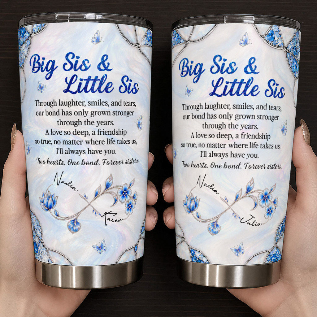 Personalized Big Sis & Little Sis 20oz Tumbler – Blue Sapphire Jewel Butterfly Through Laughter Smiles Two Hearts One Bond Custom Names Gift For Sister