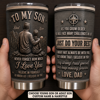 Personalized To My Son Tumbler – Just Do Your Best Dad & Son Mountain Scene Custom Name & Hairstyle Gift For Son