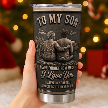 Personalized To My Son Tumbler – Just Do Your Best Mom & Son Mountain Scene Custom Name & Hairstyle Gift For Son