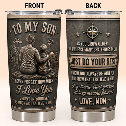 Personalized To My Son Tumbler – Just Do Your Best Mom & Son Mountain Scene Custom Name & Hairstyle Gift For Son
