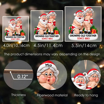 Personalized Funny Couple Christmas Wood Ornament – Chubby Santa & Mrs. Claus Growing Old Together Since Custom Names Year Humor Anniversary Gift For Couple