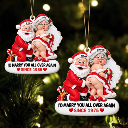 Personalized I'd Marry You All Over Again Santa Wedding Couple Anniversary Wood Ornament – Gift for Couples