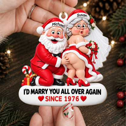 Personalized I'd Marry You All Over Again Santa Wedding Couple Anniversary Wood Ornament – Gift for Couples